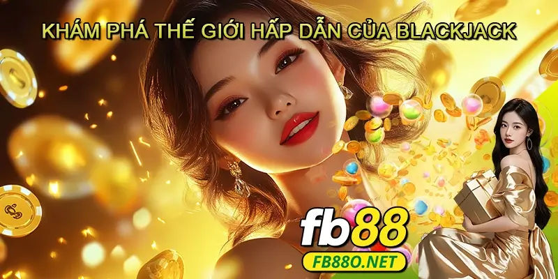 Khám Phá Những Bí Quyết Giúp Chiến Thắng Trong Blackjack